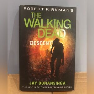 3/$20 Robert Kirkman's The Walking Dead: Descent by Jay Bonansinga